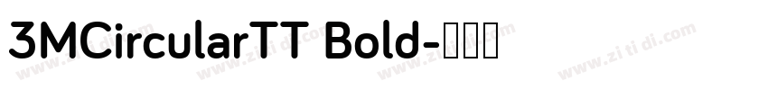 3MCircularTT Bold字体转换